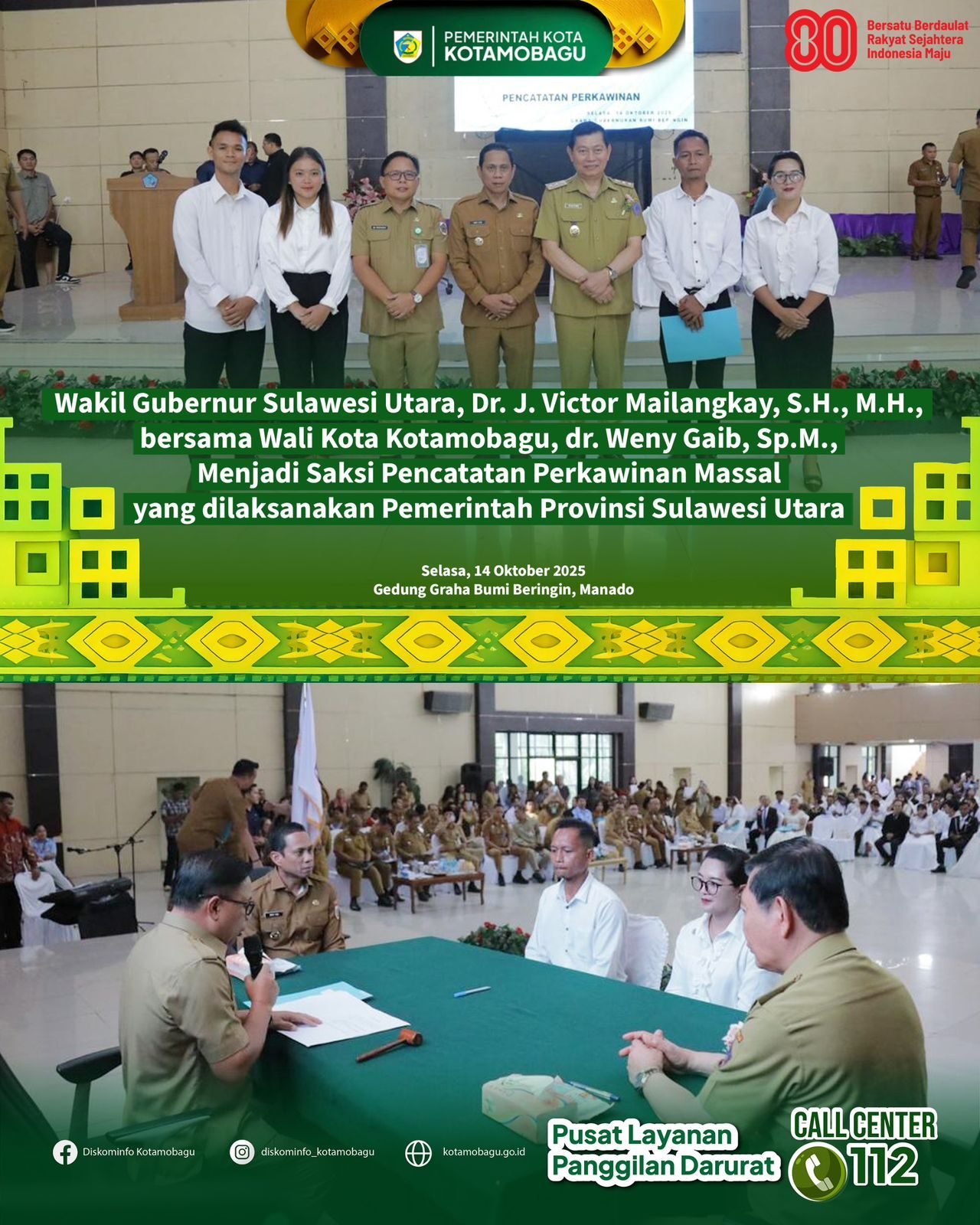 Wakil Gubernur Sulawesi Utara, Dr. J. Victor Mailangkay, S.H., M.H., bersama Wali Kota Kotamobagu, dr. Weny Gaib, Sp.M., Menjadi Saksi Pencatatan Perkawinan Massal yang dilaksanakan Pemerintah Provinsi Sulawesi Utara.